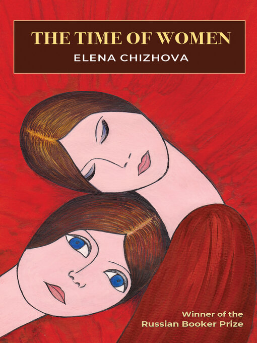 Title details for The Time of Women by Elena Chizhova - Available
